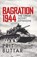 Bagration 1944, Prit Buttar - Gebonden - 9781472863515