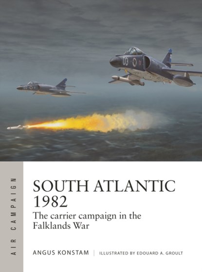 South Atlantic 1982, Angus Konstam - Paperback - 9781472864710