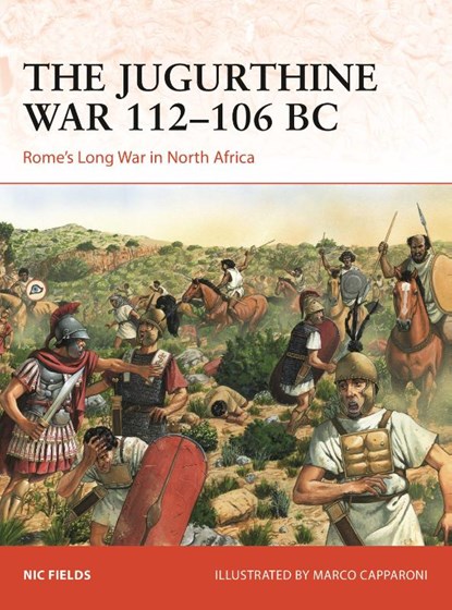 The Jugurthine War 112–106 BC, Nic Fields - Paperback - 9781472865465