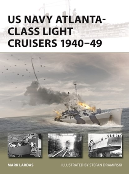 US Navy Atlanta-class Light Cruisers 1940–49, Mark Lardas - Paperback - 9781472866523