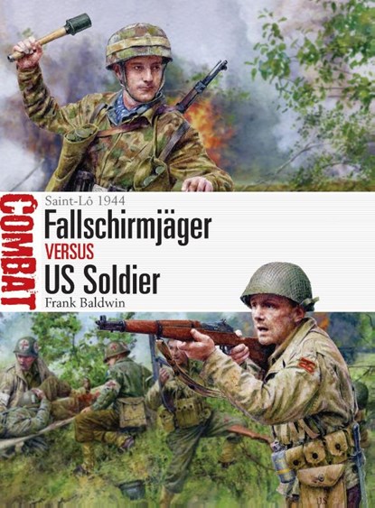 Fallschirmjager vs US Soldier, Frank Baldwin - Paperback - 9781472867124
