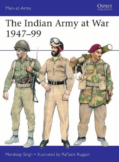 The Indian Army at War 1947–99, Colonel Mandeep Singh - Paperback - 9781472868015