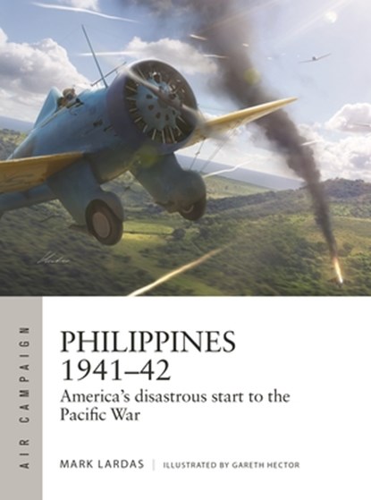 Philippines 1941–42, Mark Lardas - Paperback - 9781472870865