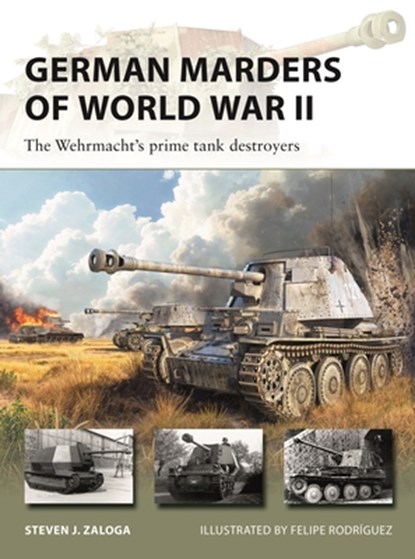 German Marders of World War II, Steven J. (Author) Zaloga - Paperback - 9781472872142