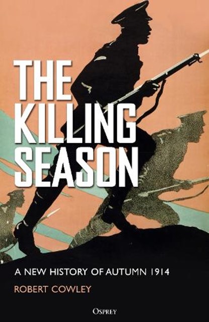 The Killing Season, Robert Cowley - Gebonden - 9781472874320