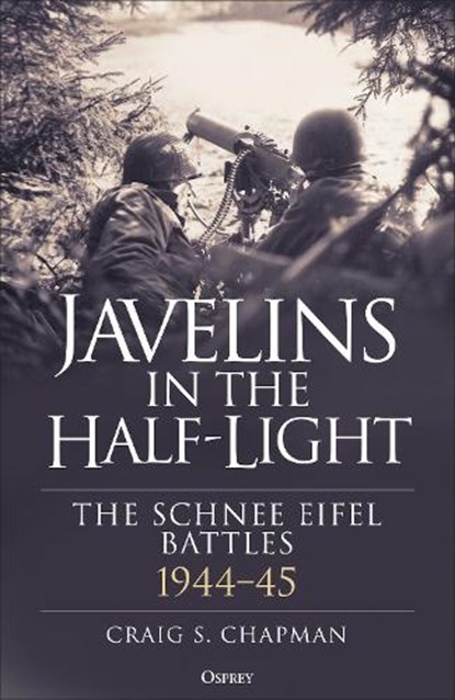 Javelins in the Half-Light, Craig S. Chapman - Gebonden - 9781472875266