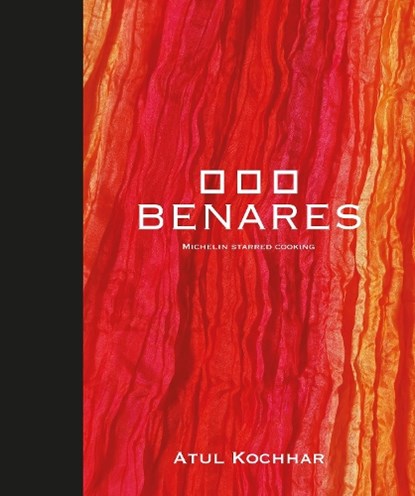Benares, Atul Kochhar - Gebonden - 9781472900265