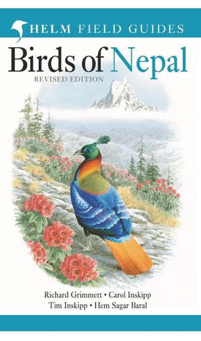 Field Guide to the Birds of Nepal, Richard Grimmett ; Carol Inskipp ; Tim Inskipp ; Hem Sagar Baral - Paperback - 9781472905710