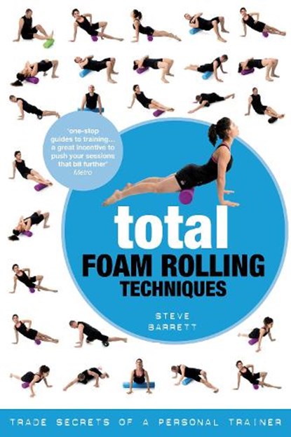 Total Foam Rolling Techniques, Steve Barrett - Paperback - 9781472906649