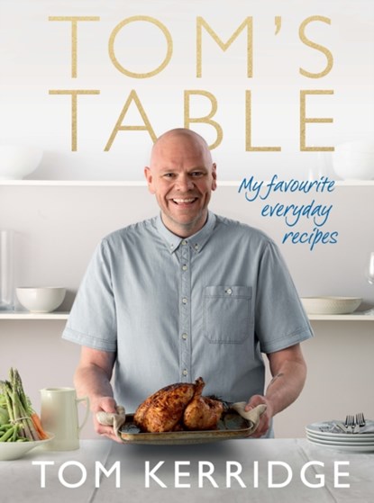 Tom's Table, Tom Kerridge - Gebonden - 9781472909435