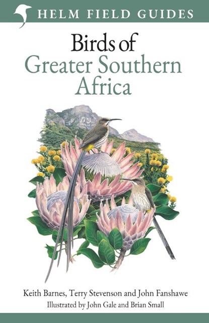Field Guide to Birds of Greater Southern Africa, Keith Barnes ; Terry Stevenson ; John Fanshawe - Paperback - 9781472912374