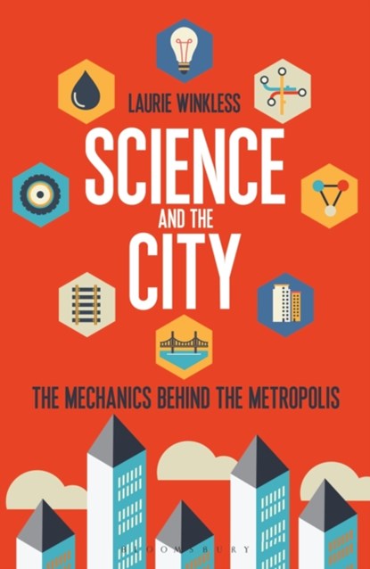 Science and the City, Laurie Winkless - Paperback - 9781472913234