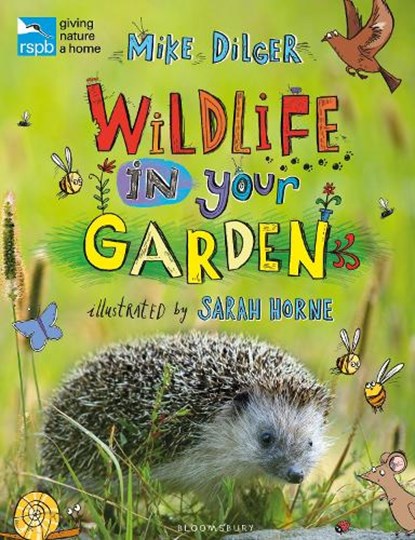 RSPB Wildlife in Your Garden, Mike Dilger - Paperback - 9781472913432