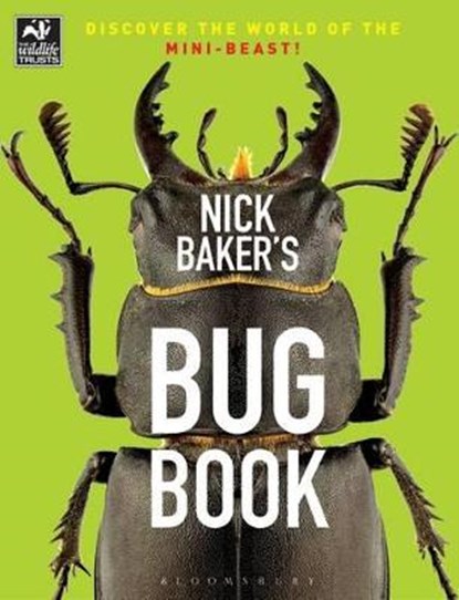Nick Baker's Bug Book, BAKER,  Nick - Paperback - 9781472913791