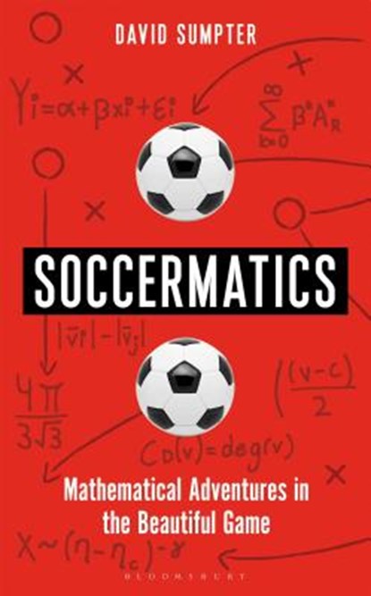 Soccermatics, SUMPTER,  David - Gebonden - 9781472924124