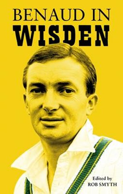 Benaud in Wisden, Rob Smyth - Gebonden - 9781472926456