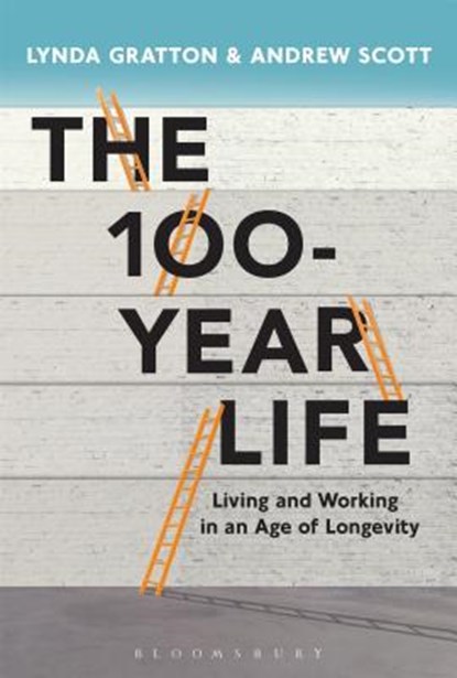 100-Year Life, GRATTON,  Lynda - Gebonden - 9781472930156