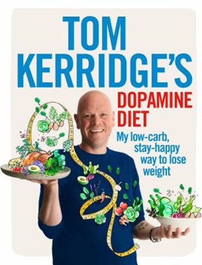 Tom Kerridge's Dopamine Diet, Tom Kerridge - Gebonden - 9781472935410