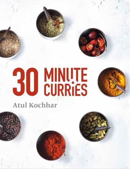 30 Minute Curries, Atul Kochhar - Gebonden - 9781472937773