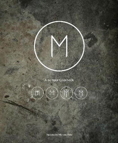 M: A 24 hour cookbook, REID,  Michael - Gebonden - 9781472938534