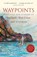Waypoints, Ian Stephen - Paperback - 9781472939647