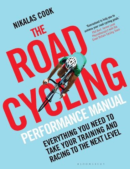 The Road Cycling Performance Manual, niet bekend - Paperback - 9781472944443