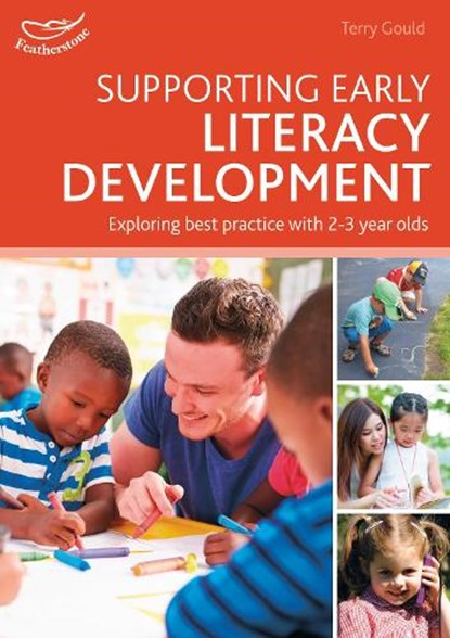 Supporting Early Literacy Development, Terry Gould - Paperback - 9781472945884