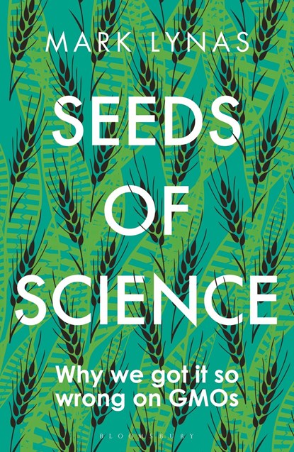 Seeds of Science, Mark Lynas - Paperback - 9781472946973