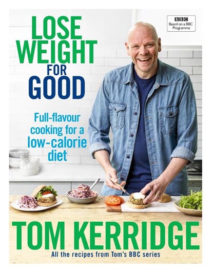 Lose Weight for Good, Tom Kerridge - Gebonden - 9781472949295