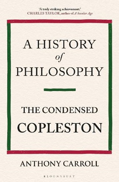A History of Philosophy, Anthony Carroll ; Frederick Copleston - Gebonden - 9781472950765