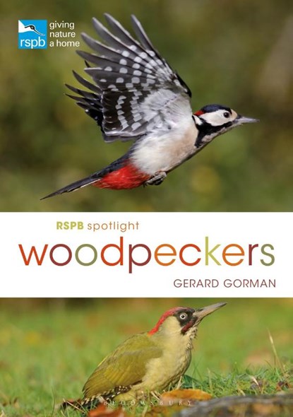 RSPB Spotlight Woodpeckers, Gerard Gorman - Paperback - 9781472951182