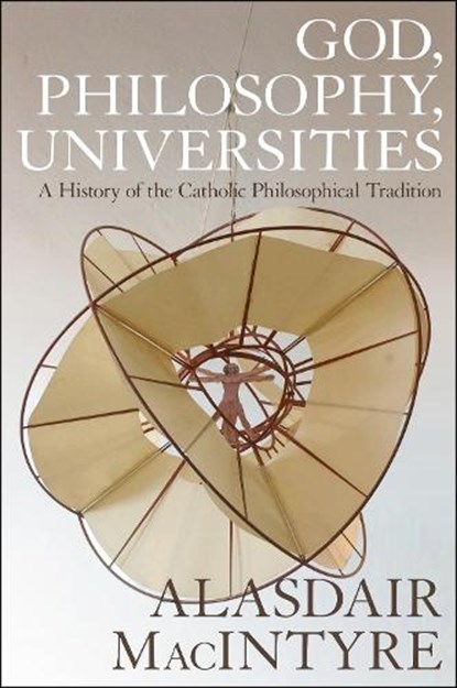God, Philosophy, Universities, Alasdair MacIntyre - Paperback - 9781472957764