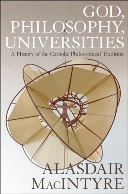 God, Philosophy, Universities, Alasdair MacIntyre - Paperback - 9781472957764