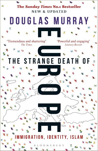 The Strange Death of Europe, Douglas Murray - Paperback - 9781472958006