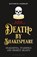 Death By Shakespeare, Kathryn Harkup - Paperback - 9781472958204