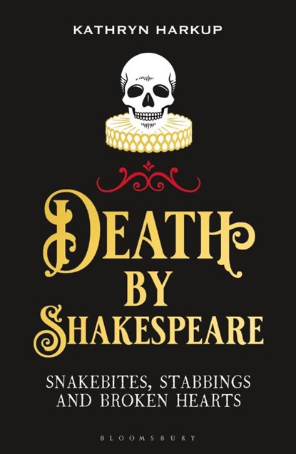 Death By Shakespeare, Kathryn Harkup - Paperback - 9781472958204