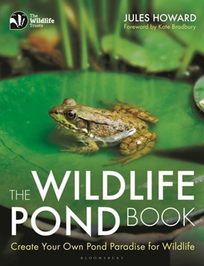 The Wildlife Pond Book, Jules Howard - Paperback - 9781472958327