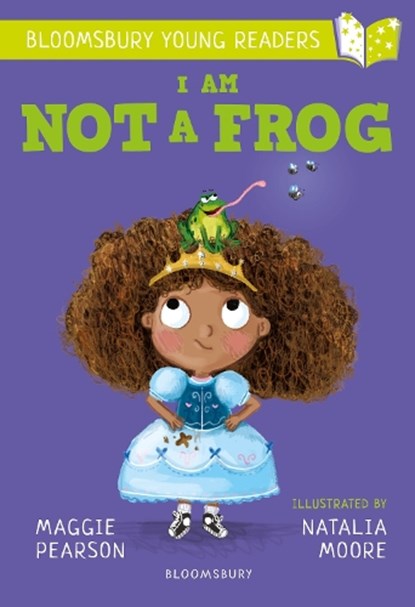 I Am Not A Frog: A Bloomsbury Young Reader, Maggie Pearson - Paperback Pocket - 9781472959768