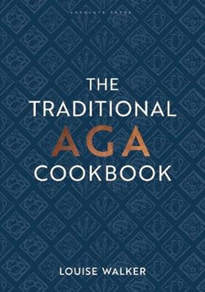 The Traditional Aga Cookbook, WALKER,  Louise - Gebonden - 9781472961983