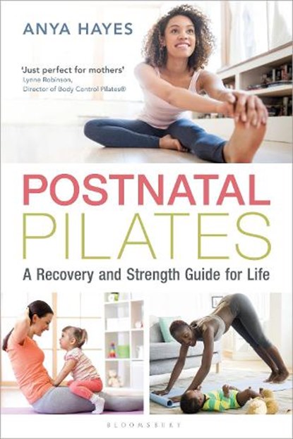 Postnatal Pilates, Anya Hayes - Paperback - 9781472962171