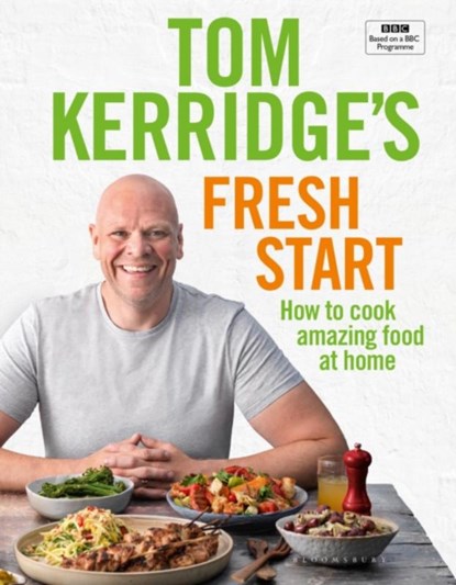 Tom Kerridge's Fresh Start, Tom Kerridge - Gebonden Gebonden - 9781472962805