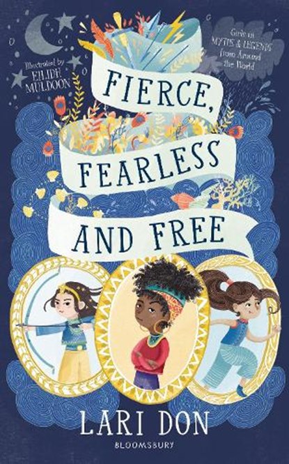 Fierce, Fearless and Free, Lari Don - Paperback - 9781472967138