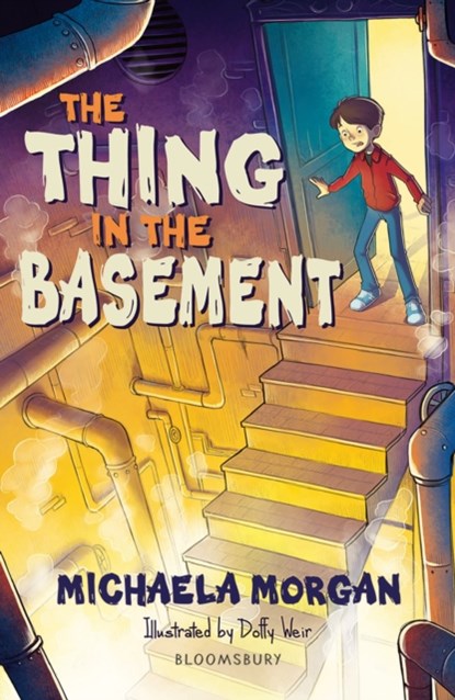 The Thing in the Basement: A Bloomsbury Reader, Michaela Morgan - Paperback - 9781472967435