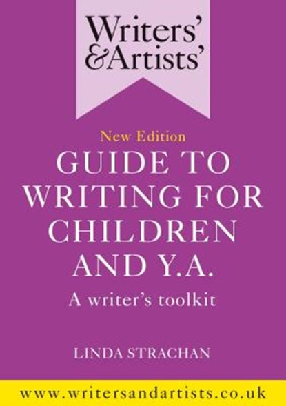 Writers' & Artists' Guide to Writing for Children and YA, Ms Linda Strachan - Paperback - 9781472970053