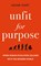 Unfit for Purpose, Adam Hart - Gebonden - 9781472970992