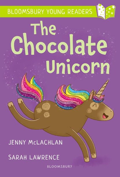 The Chocolate Unicorn: A Bloomsbury Young Reader, Jenny McLachlan - Paperback - 9781472972620