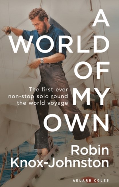 A World of My Own, Sir Robin Knox-Johnston - Paperback - 9781472974402