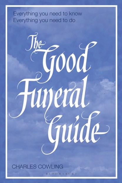 The Good Funeral Guide, Charles Cowling - Paperback - 9781472975942