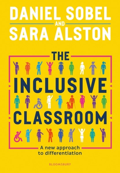 The Inclusive Classroom, Daniel Sobel ; Sara Alston - Paperback - 9781472977922