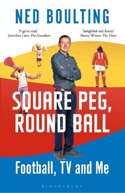 Square Peg, Round Ball, Ned Boulting - Paperback - 9781472979315